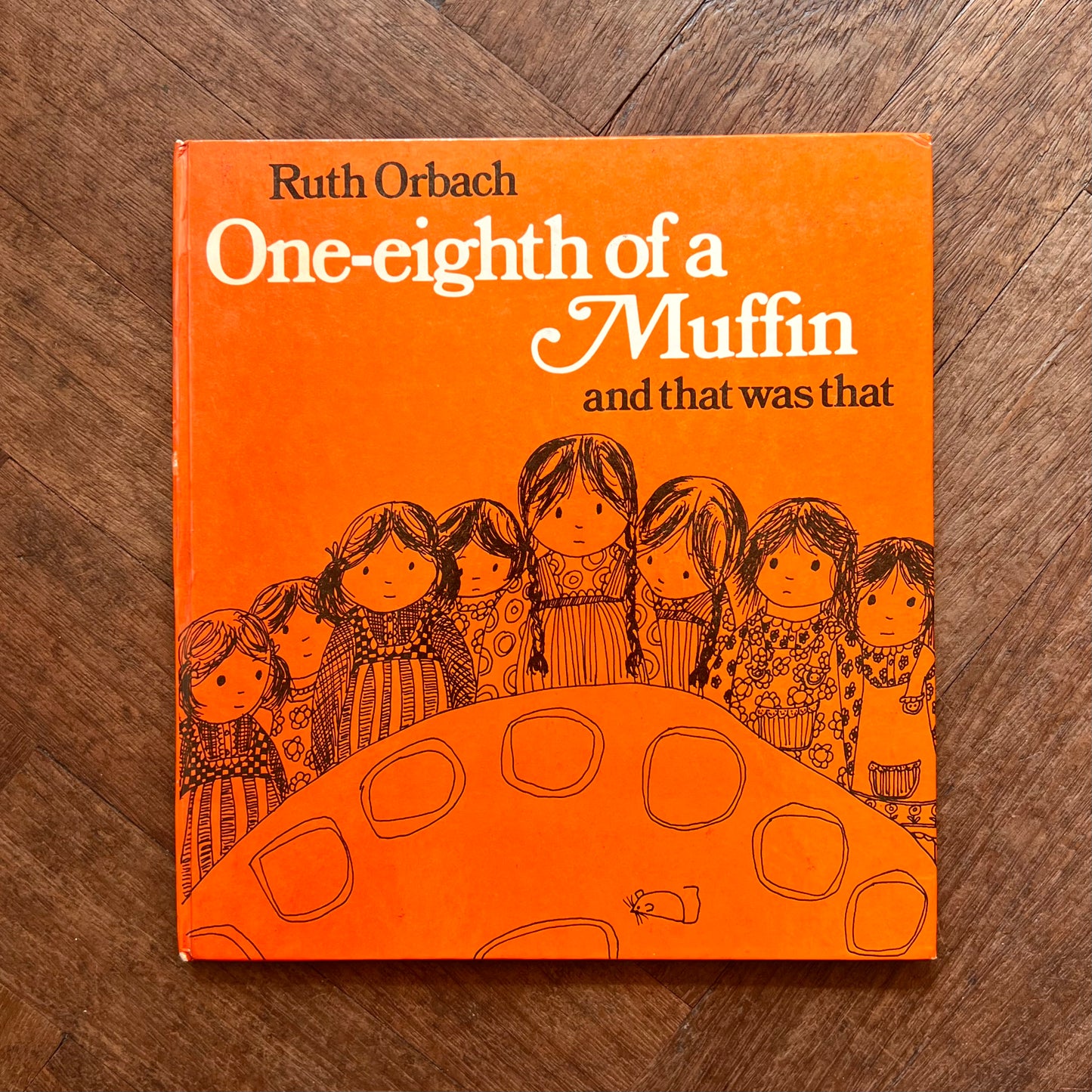 One-eighth of a Muffin and that was that (First Edition, 1974) – Ruth Orbach