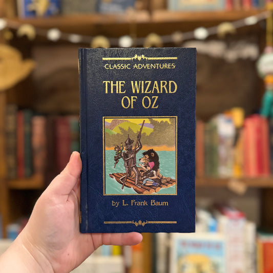 Classic Adventures: The Wizard of Oz – L. Frank Baum