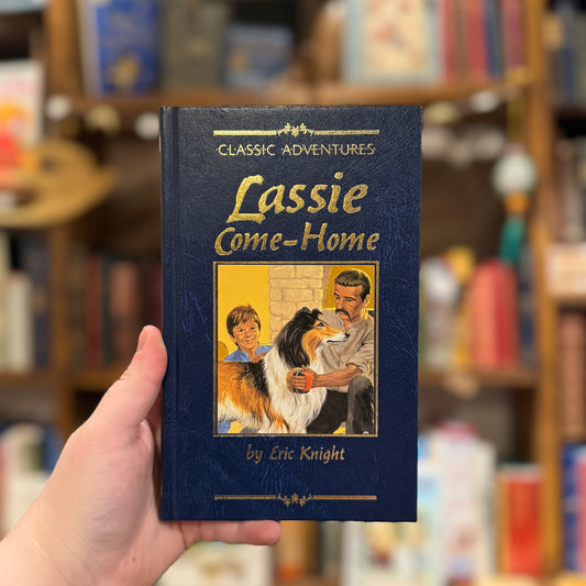 Classic Adventures: Lassie Come-Home – Eric Knight