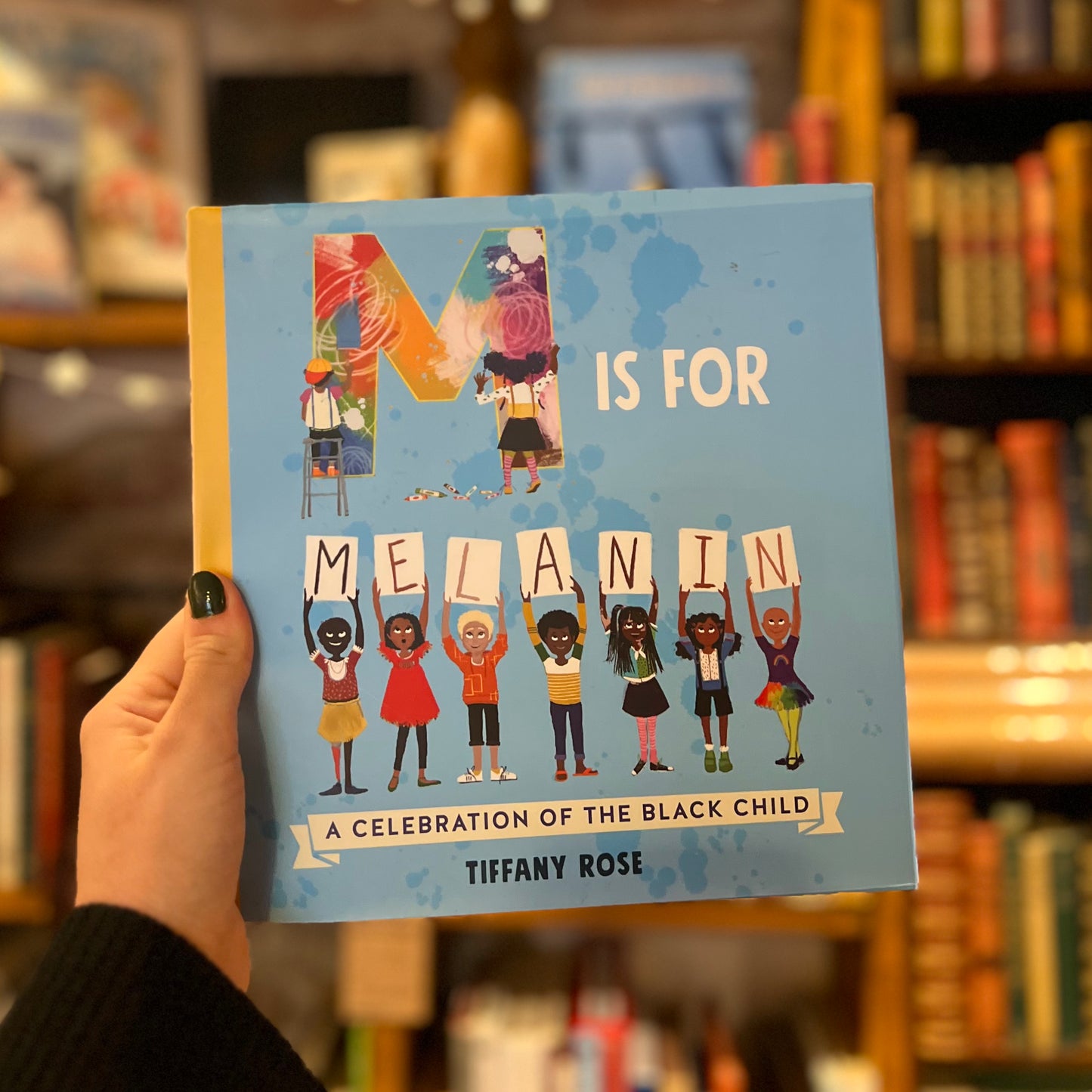 M is for Melanin: A Celebration of the Black Child – Tiffany Rose
