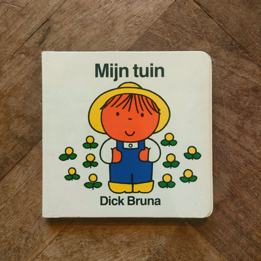 Mijn Tuin - Dick Bruna