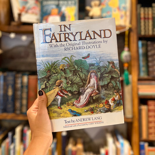 In Fairyland (1979 Edition) – Andrew Lang, Richard Doyle