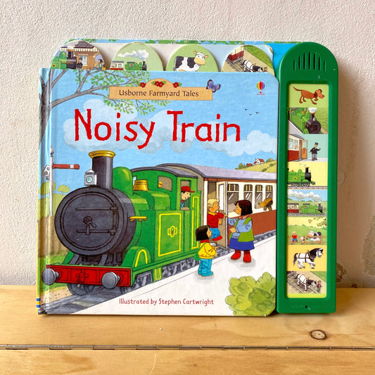 Noisy Train (sound book) / Stephen Cartwright