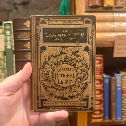 An Essay Upon Projects (Cassel’s National Library) – Daniel Defoe