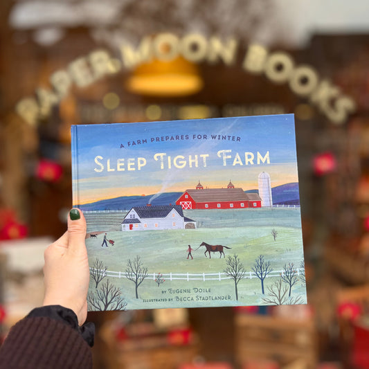 Sleep Tight Farm: A Farm Prepares For Winter – Eugenie Doyle, Becca Stadtlander