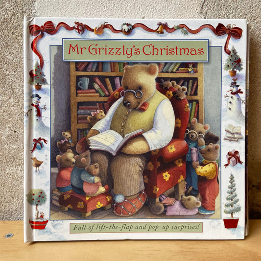 Mr. Grizzly's Christmas – Libby Hamilton and Maggie Kneen
