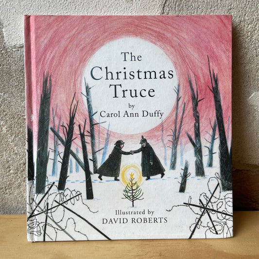The Christmas Truce – Carol Ann Duffy
