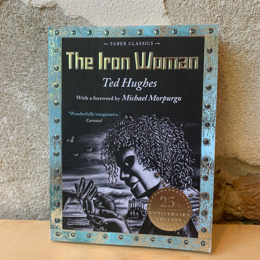 The Iron Woman – Ted Hughes