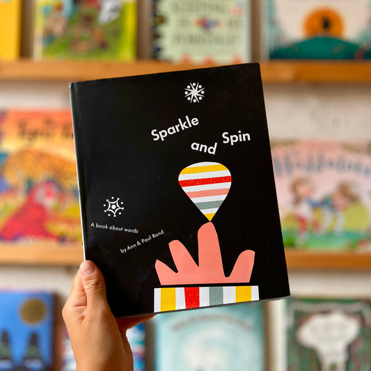 Sparkle and Spin - Ann Rand, Paul Rand