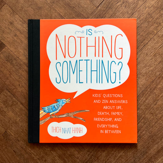 Is Nothing Something? – Thich Nhat Hanh