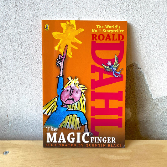 The Magic Finger / Roald Dahl, Quentin Blake