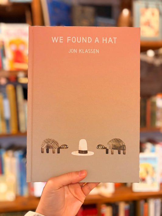 We Found A Hat - Jon Klassen