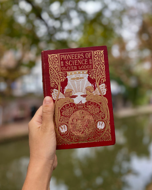 Pioneers of Science (1908 Early Edition) – Oliver Lodge