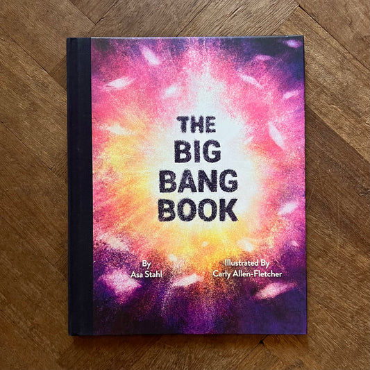 The Big Bang Book - Asa Stahl, Carly Allen-Fletcher