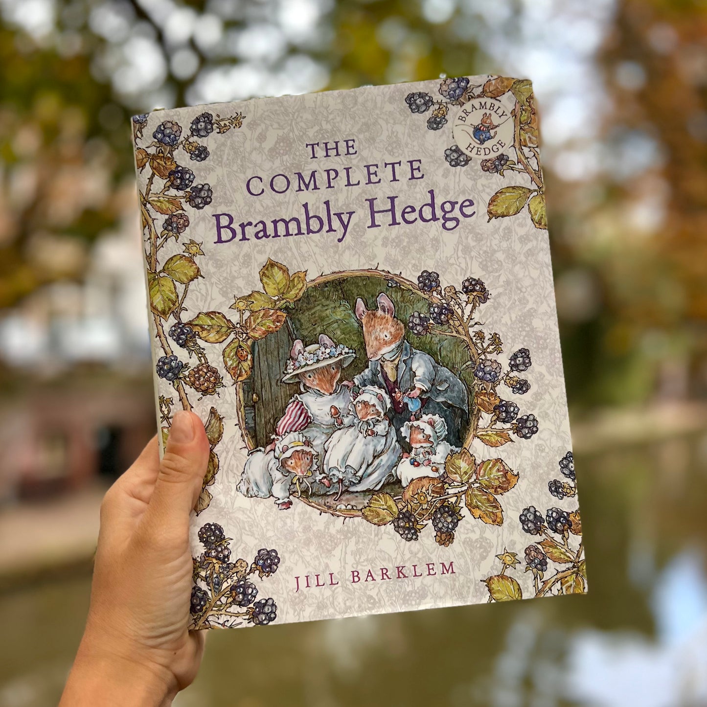 The Complete Brambly Hedge - Jill Barklem