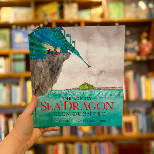 The Lonely Sea Dragon – Helen Dunmore and Rebecca Cuss