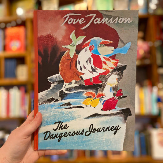 The Dangerous Journey – Tove Jansson