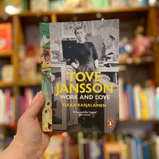 Tove Jansson: Work and Love – Tuula Karjalainen