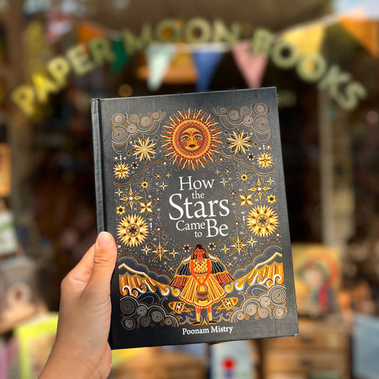 How the Stars Came to Be – Poonam Mistry