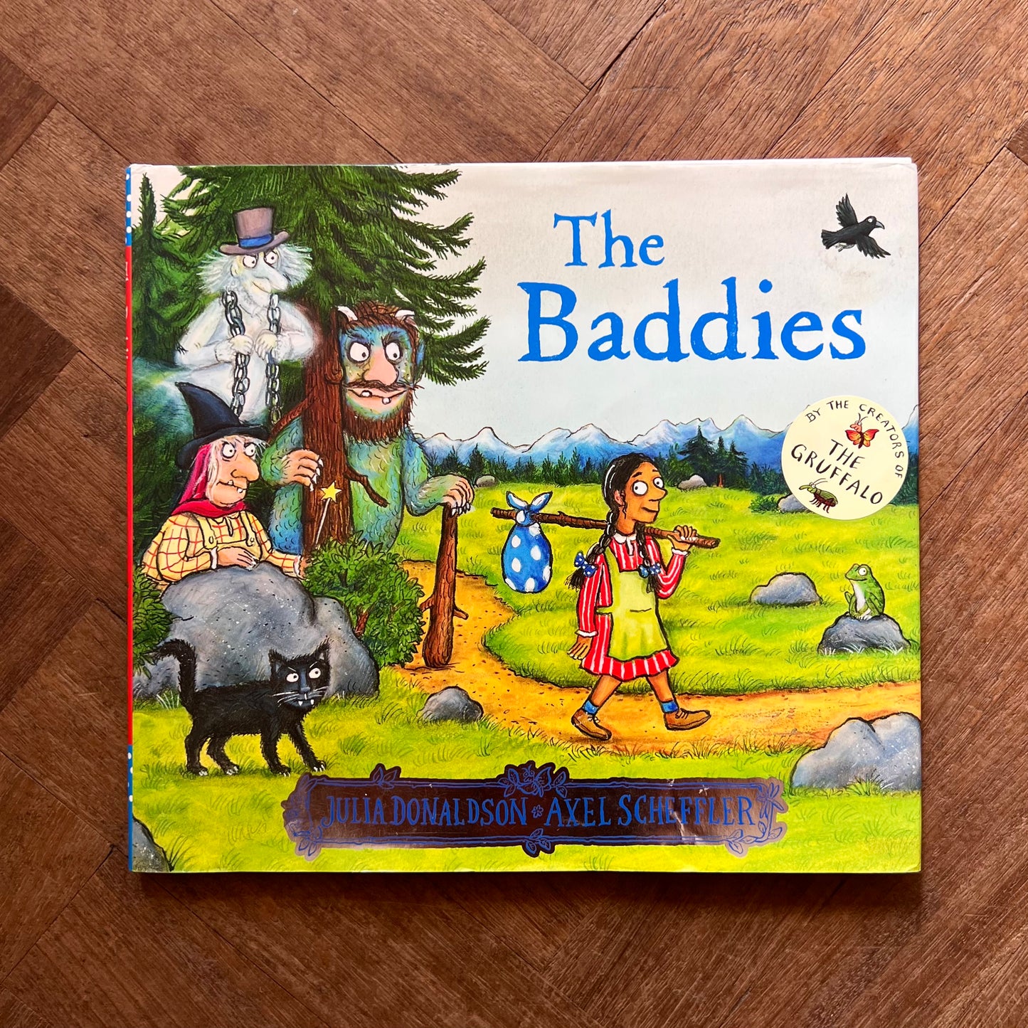 The Baddies – Julia Donaldson, Axel Scheffler