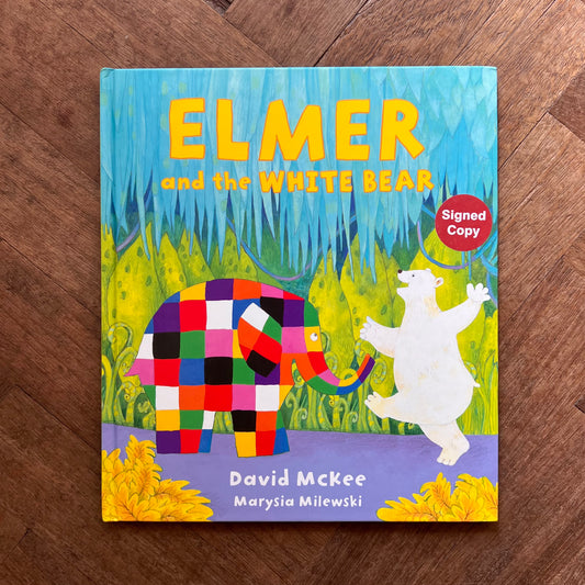Elmer and the White Bear (Signed 2025 First Edition) – David McKee and Marysia Milewski