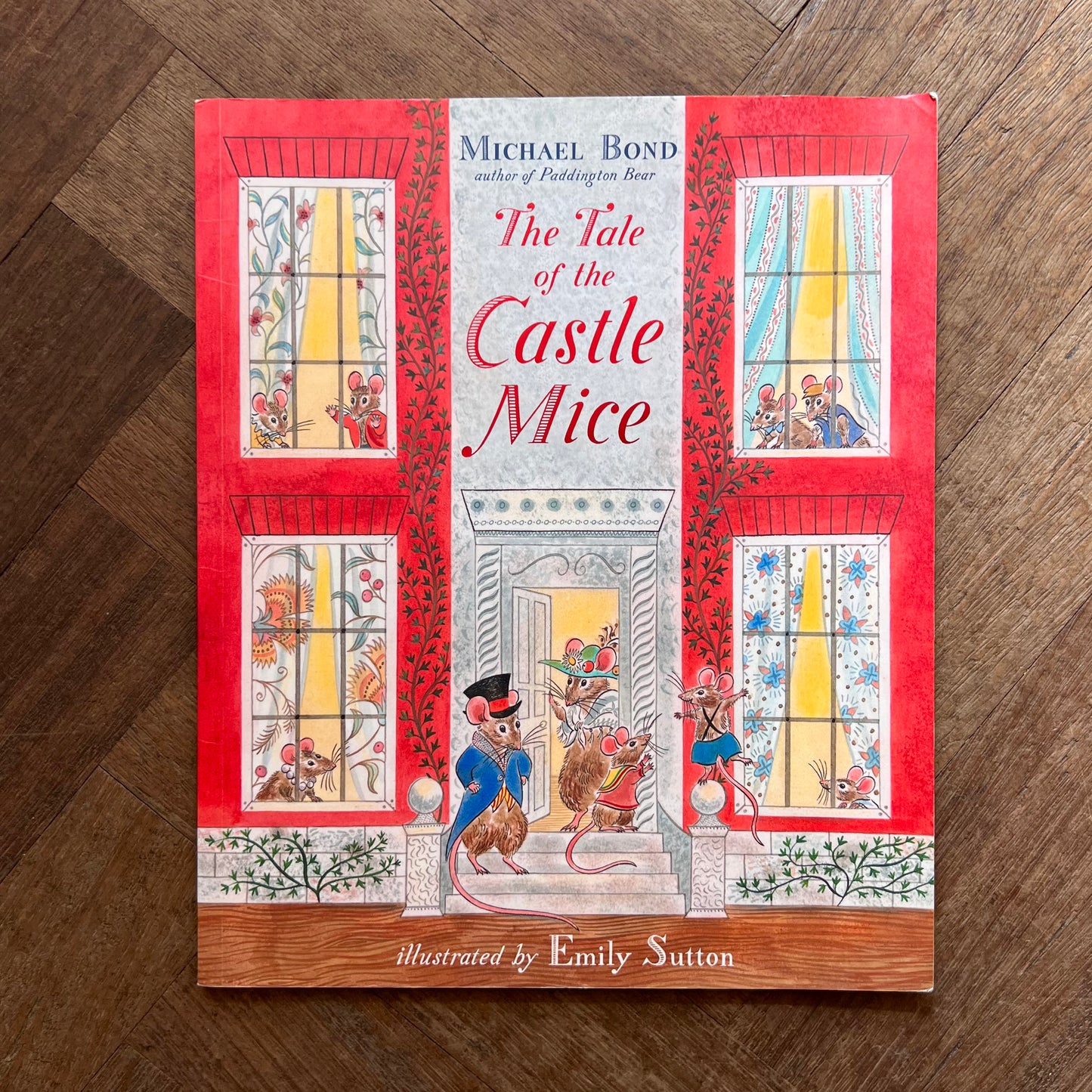 The Tale of the Castle Mice – Michael Bond, Emily Sutton