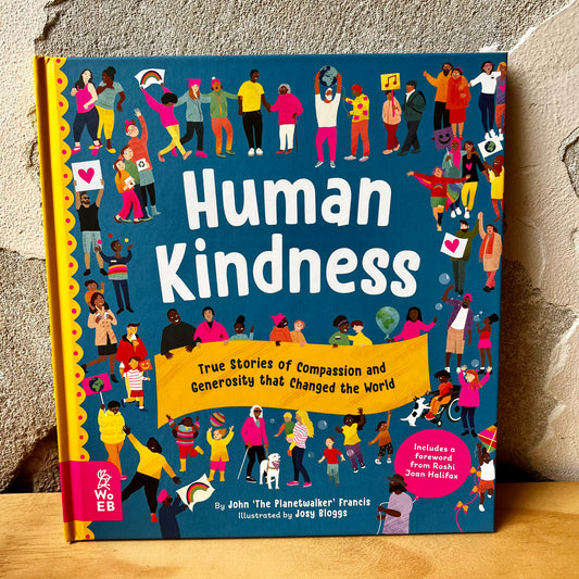 Human Kindness – John Francis, Josy Bloggs