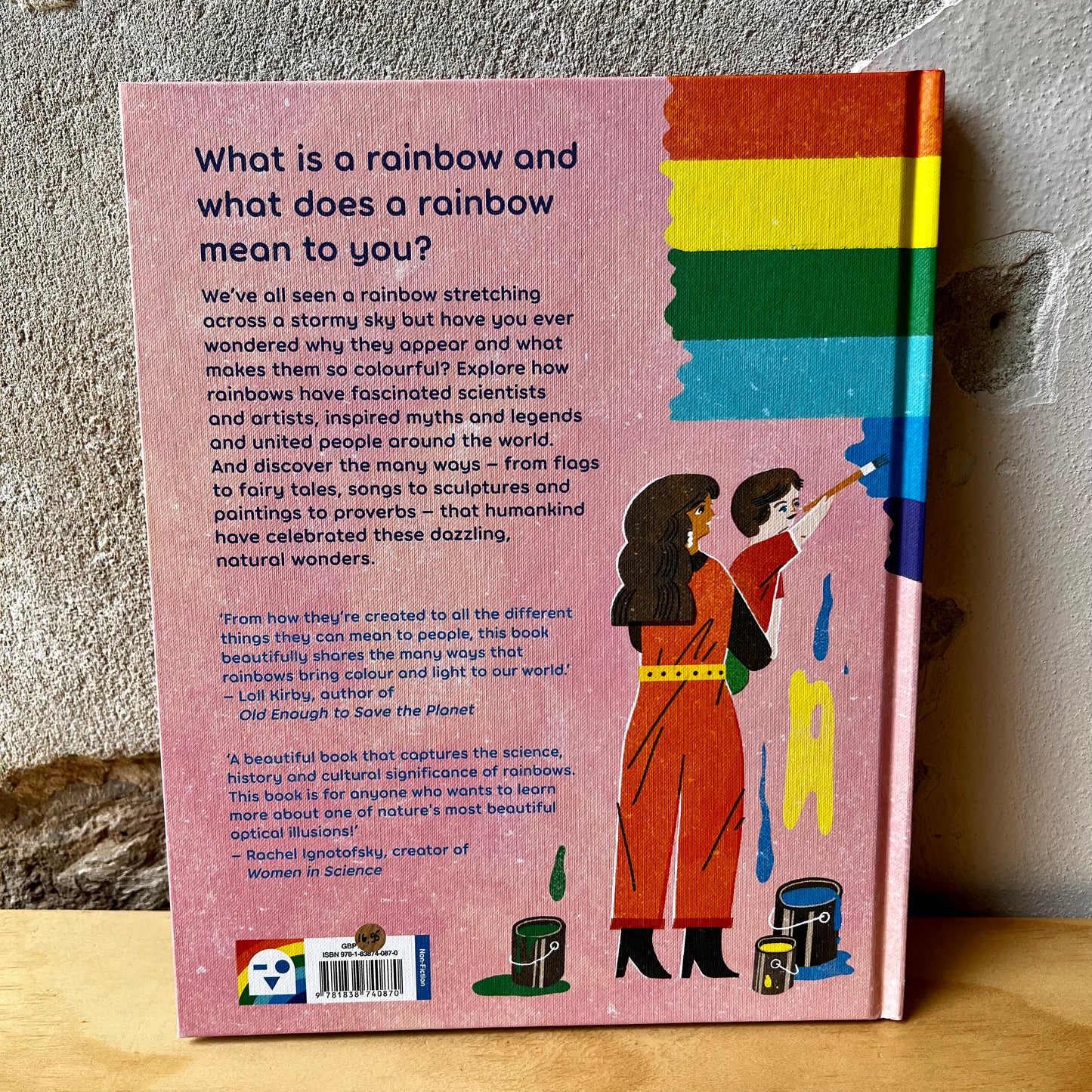 Over The Rainbow: The Science, Magic and Meaning of Rainbows – Rachael Davis, Wenjia Tang