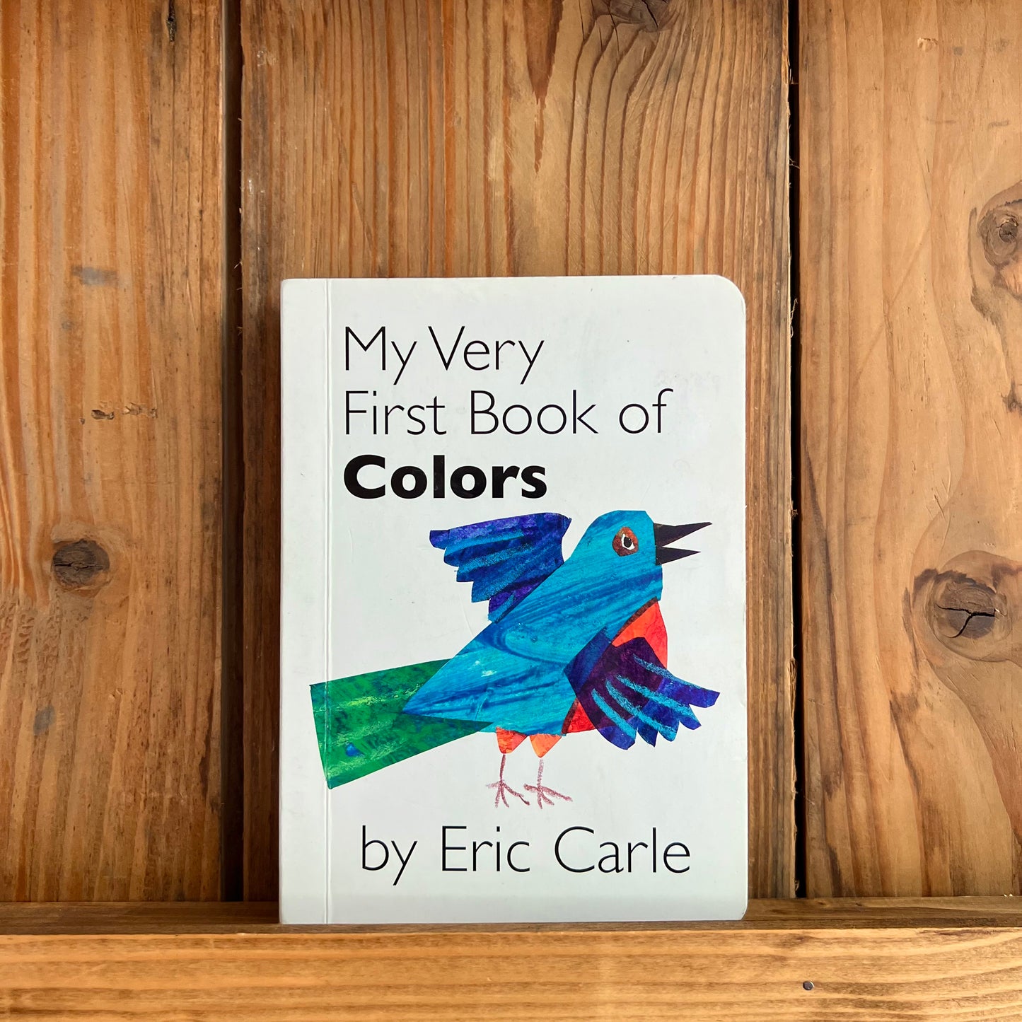 My Very First Book of Colors – Eric Carle