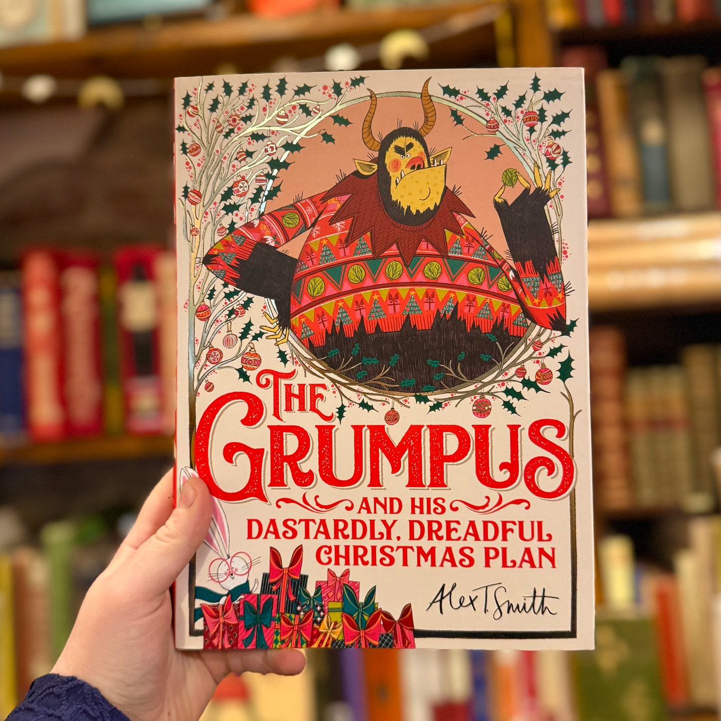 The Grumpus and His Dastardly Dreadful Christmas Plan – Alex T. Smith