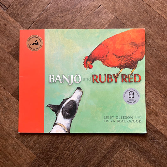 Banjo and Ruby Red – Libby Gleeson, Freya Blackwood