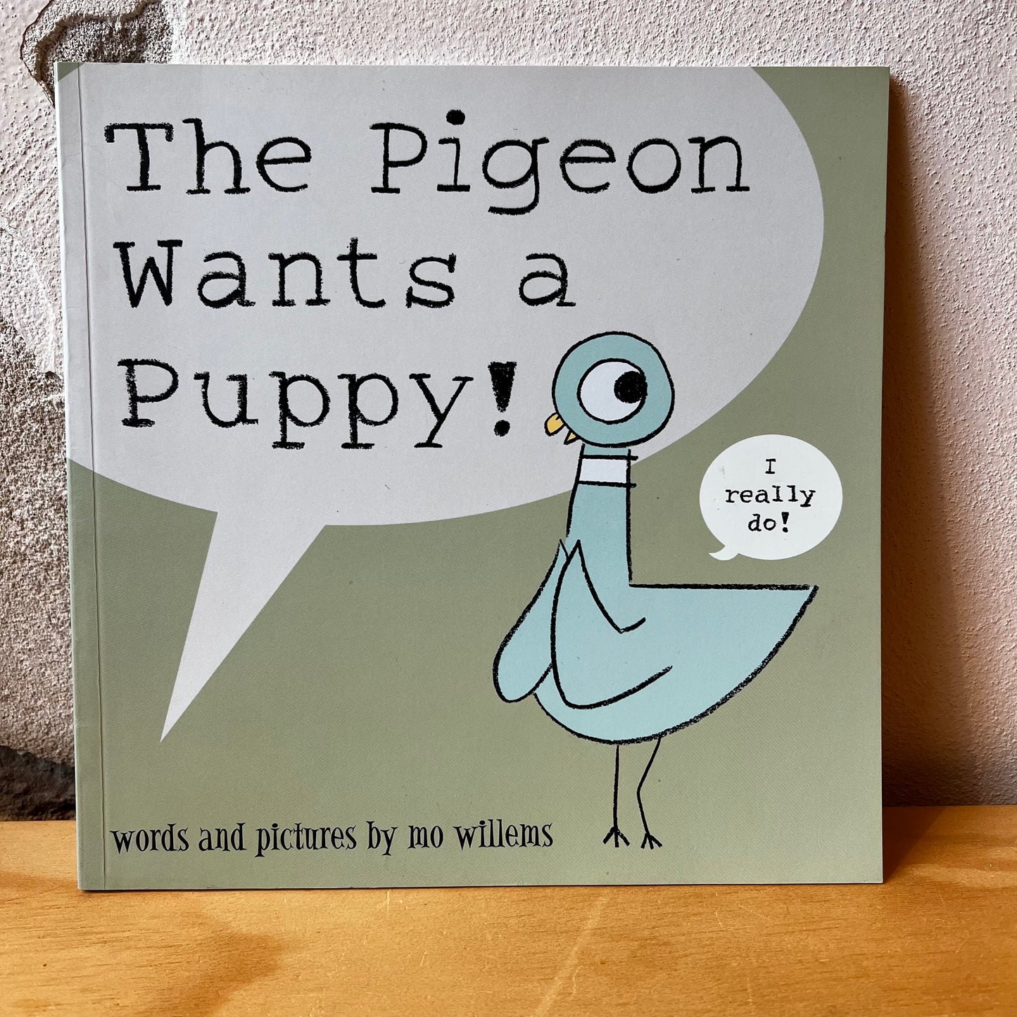 The Pigeon Wants a Puppy! – Mo Willems