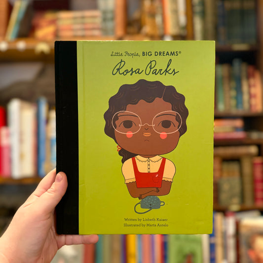 Little People, Big Dreams: Rosa Parks – Lisbeth Kaiser