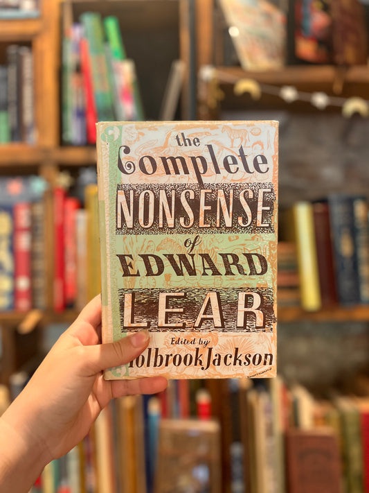 The Complete Nonsense of Edward Lear - Holbrook Jackson