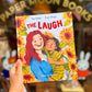 The Laugh – Fay Evans and Ayşe Klinge