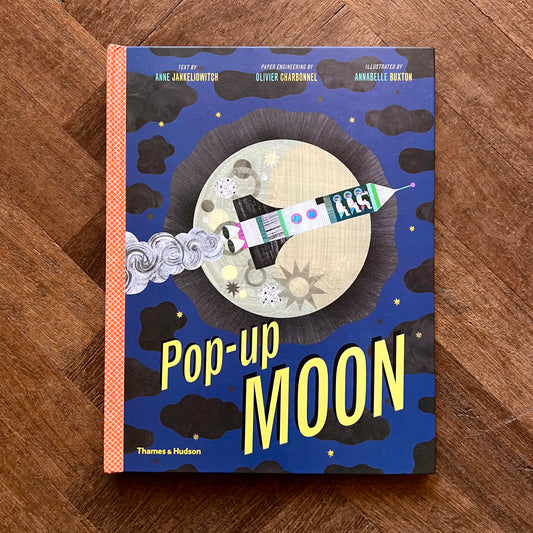 Pop-Up Moon – Anne Jakkeliowitch, Olivier Charbonnel, Annabelle Buxton