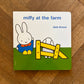 Miffy at the Farm – Dick Bruna