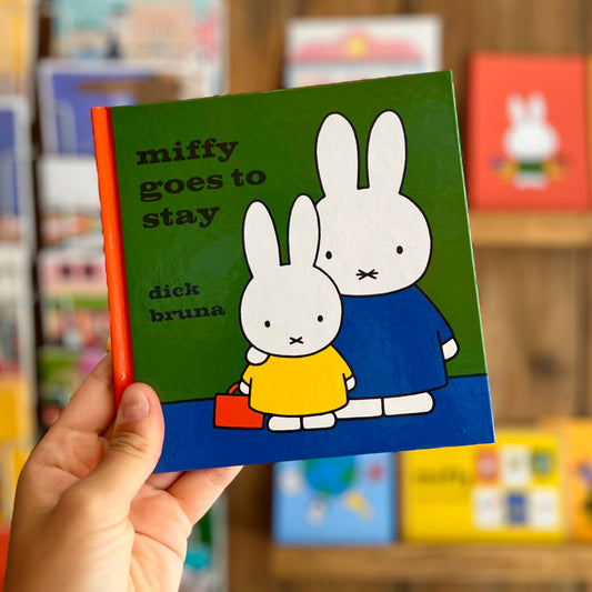 Miffy Goes to Stay – Dick Bruna