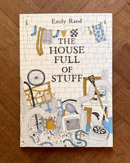 The House Full of Stuff – Emily Rand