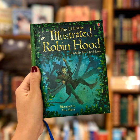 The Usborne Illustrated Robin Hood – Rob Lloyd Jones, Alan Marks