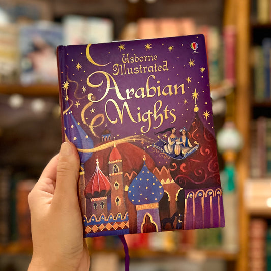 Usborne Illustrated Arabian Nights – Anna Milbourne, Alida Massari