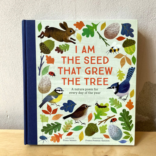 I Am the Seed that Grew the Tree - Fiona Waters, Frann Preston-Gannon