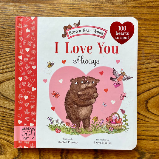 I Love You Always – Rachel Piercey and Freya Hartas