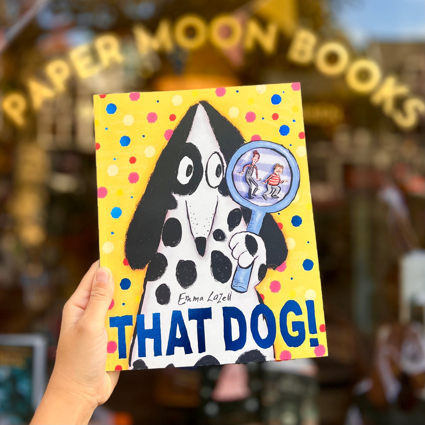 That Dog! – Emma Lazell