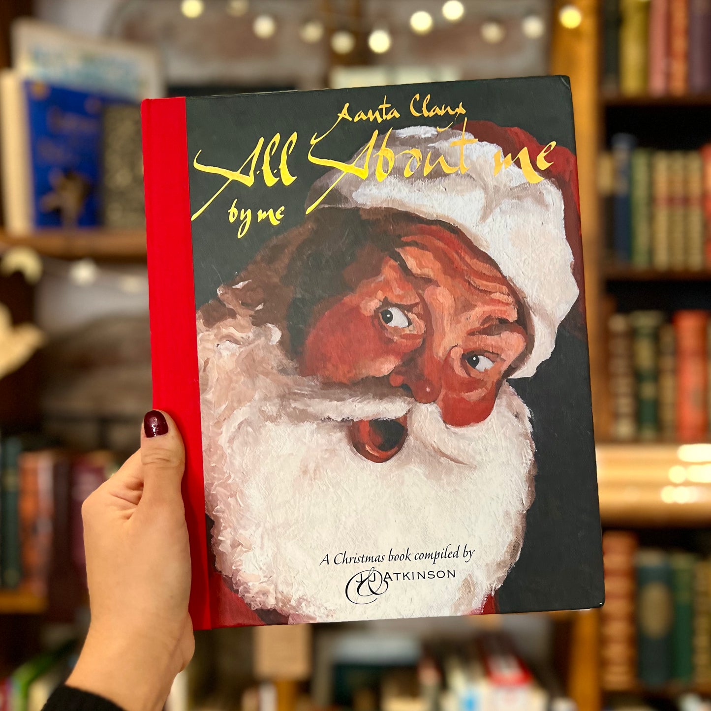 Santa Claus: All About Me – Juliette Atkinson, John Atkinson