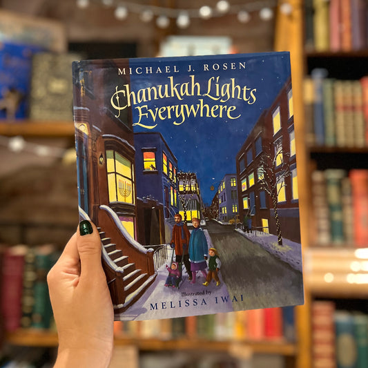 Chanukah Lights Everywhere – Michael J. Rosen, Melissa Iwai