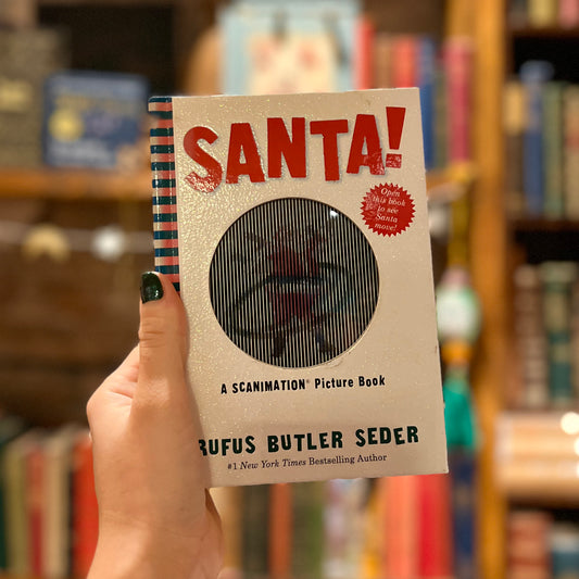 Santa! A Scanimation Picture Book – Rufus Butler Seder