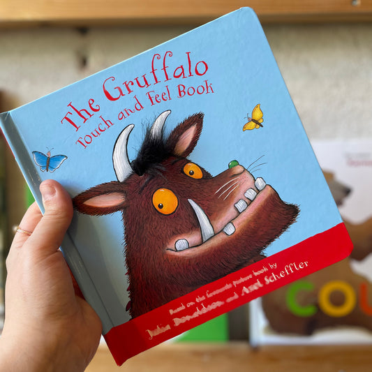 The Gruffalo Touch and Feel Book – Julia Donaldson and Axel Scheffler