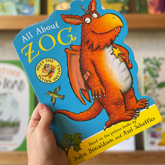 All About ZOG – Julia Donaldson and Axel Scheffler