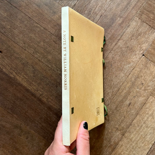 A Note By William Morris on His Aims in Founding the Kelmscott Press. Together With a Short Description of the Press By S.C. Cockerell, & An Annotated List of the Books Printed Thereat – William Morris & S.C. Cockerell (Facsimile Edition)